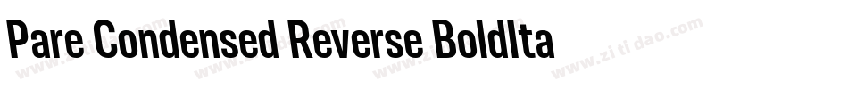 Pare Condensed Reverse BoldItalic字体转换